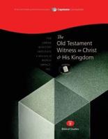 The Old Testament Witness to Christ and His Kingdom, Student Workbook