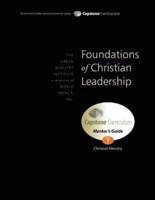 Foundations of Christian Leadership, Mentor's Guide