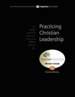 Practicing Christian Leadership, Mentor's Guide
