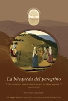 La búsqueda del peregrino: A Sojourner's Quest, Spanish