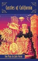 Castles of California: Two Plays by Jules Verne (hardback)