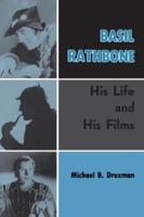 Basil Rathbone (hardback):  His Life and His Films