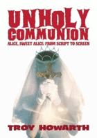 Unholy Communion: Alice, Sweet Alice, from script to screen