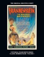 Frankenstein (Universal Filmscripts Series: Classic Horror Films - Volume 1)