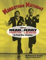 MARKETING MAYHEM!: Selling Dean Martin & Jerry Lewis to Post-War America