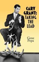 Cary Grant (hardback): Taking the Lead