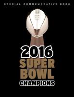2016 Super Bowl Champions (NFC Higher Seed)