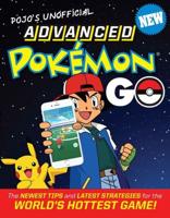 Pojo's Unofficial Advanced Pokémon GO
