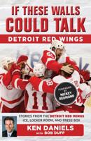 If These Walls Could Talk, Detroit Red Wings