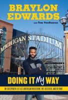 Braylon Edwards : Doing It My Way