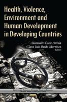 Health, Violence, Environment and Human Development in Developing Countries