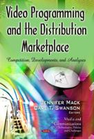 Video Programming and the Distribution Marketplace