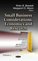 Small Business Considerations, Economics and Research. Volume 5