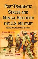 Post-Traumatic Stress and Mental Health in the U.S. Military