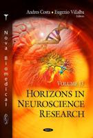 Horizons in Neuroscience Research. Volume 13
