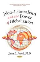 Neo-Liberalism and the Power of Globalization