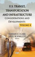 U.S. Transit, Transportation and Infrastructure. Volume 4