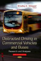 Distracted Driving in Commercial Vehicles and Buses