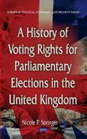 A History of Voting Rights for Parliamentary Elections in the United Kingdom