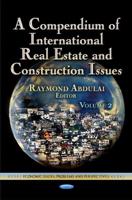 A Compendium of International Real Estate and Construction Issues. Volume 2