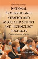 National Biosurveillance Strategy and Associated Science and Technology Roadmaps