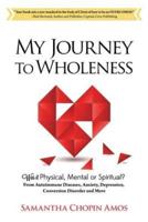 My Journey to Wholeness