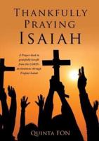 Thankfully Praying Isaiah