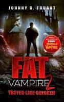 Fat Vampire 2