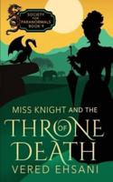 Miss Knight and the Throne of Death