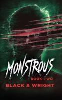 Monstrous Book Two