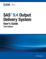 SAS 9.4 Output Delivery System: User's Guide, Third Edition
