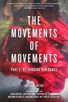The Movements of Movements. Part 2 Rethinking Our Dance
