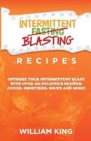 Intermittent Blasting Recipes