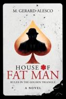 House of Fat Man