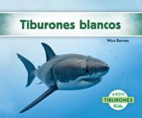 Tiburones Blancos (Great White Sharks) (Spanish Version)