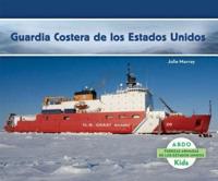 Guardia Costera De Los Estados Unidos (Coast Guard) (Spanish Version)
