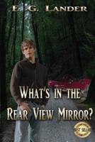 What's in the Rear View Mirror?