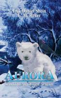 Aurora: Spirit Bear of the North