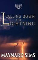 Calling Down the Lightning