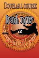 Branch Turner Vs the Currants