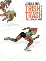 Trish Trash: Rollergirl of Mars. 1