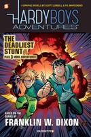 Hardy Boys Adventures. 2 The Deadliest Stunt