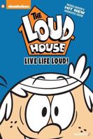 The Loud House. #3 Live Life Loud!