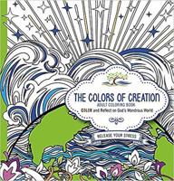 The Colors of Creation - Adult Coloring Book