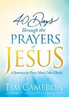 40 Days Through the Prayers of Jesus