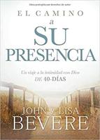 El Camino a Su Presencia / Pathway to His Presence