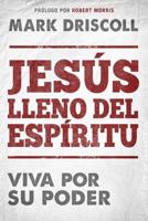 Jesús Lleno Del Espíritu / Spirit-Filled Jesus