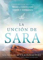 La Unción De Sara / The Sarah Anointing
