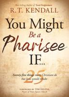 You Might Be a Pharisee If...