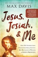 Jesus, Josiah, & Me